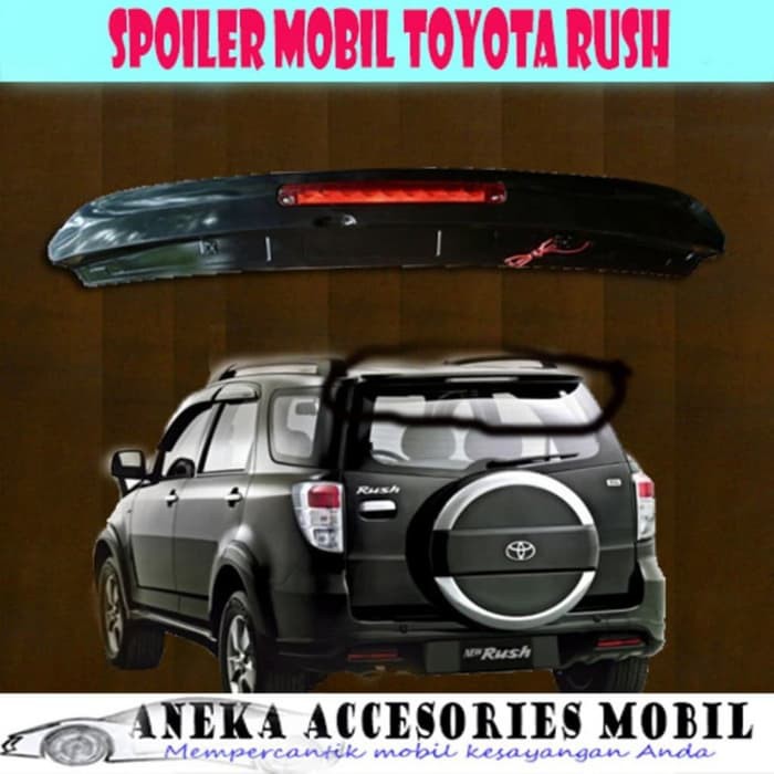 NEW ARRIVAL SPOILER DAN LAMPU LED MOBIL TOYOTA RUSH sparepart