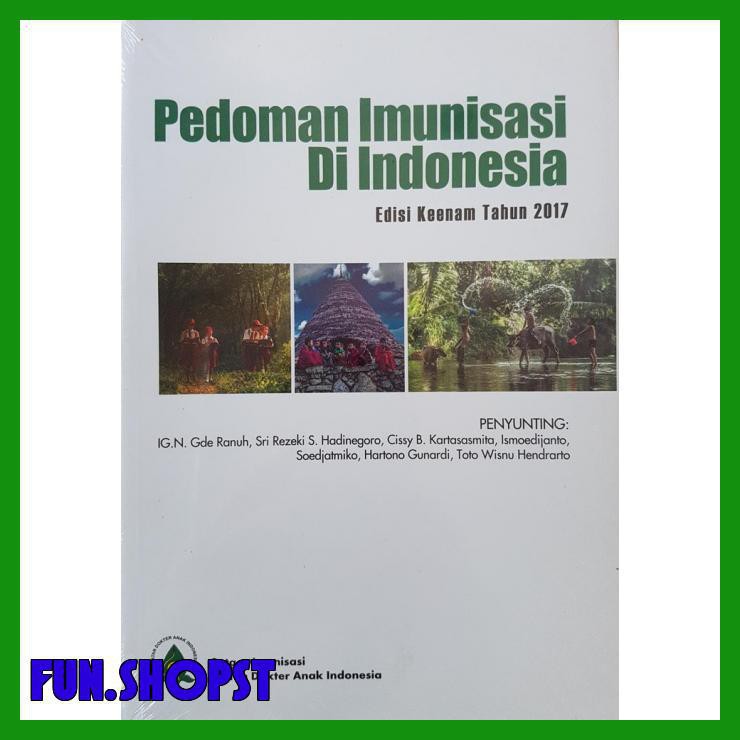 ORIGINAL PEDOMAN IMUNISASI DI INDONESIA ED.6 TH 2017 -IDAI