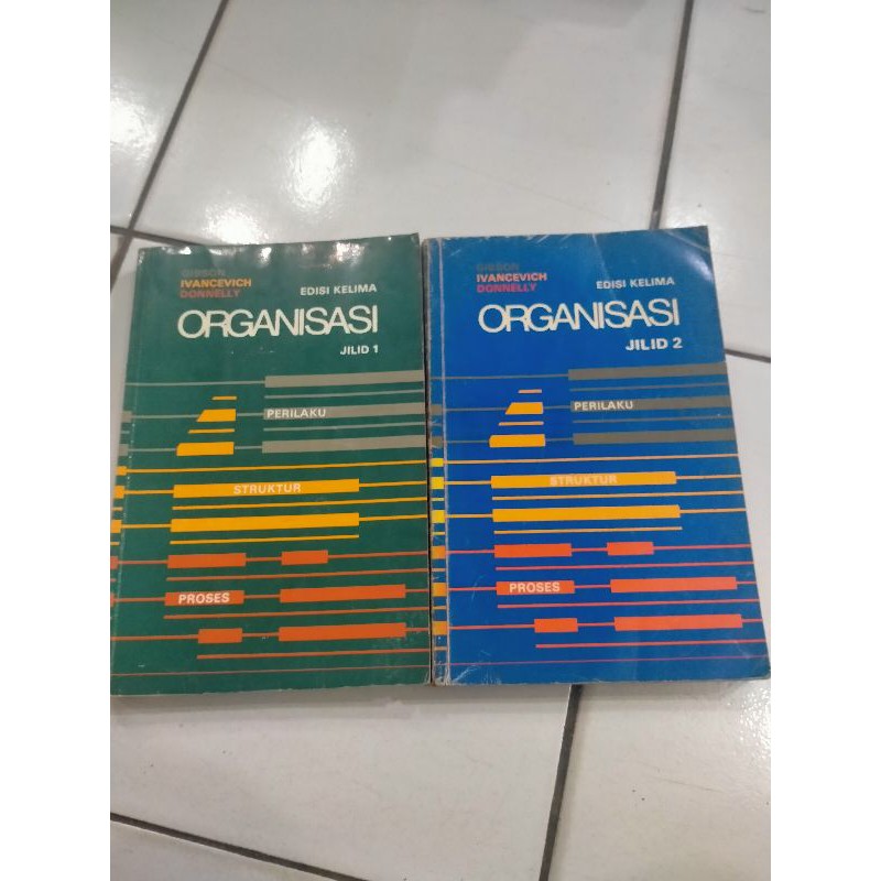 Organisasi Perilaku Struktur Proses Jilid 1 dan 2 - Gibson Ivancevich