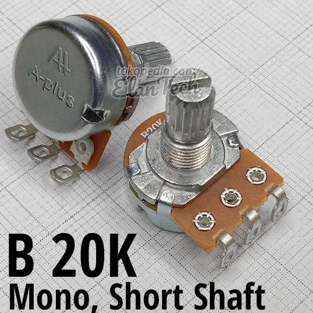 Jual B20K Potensio A Plus Mono Short Shaft Potensiometer 20k 20kB