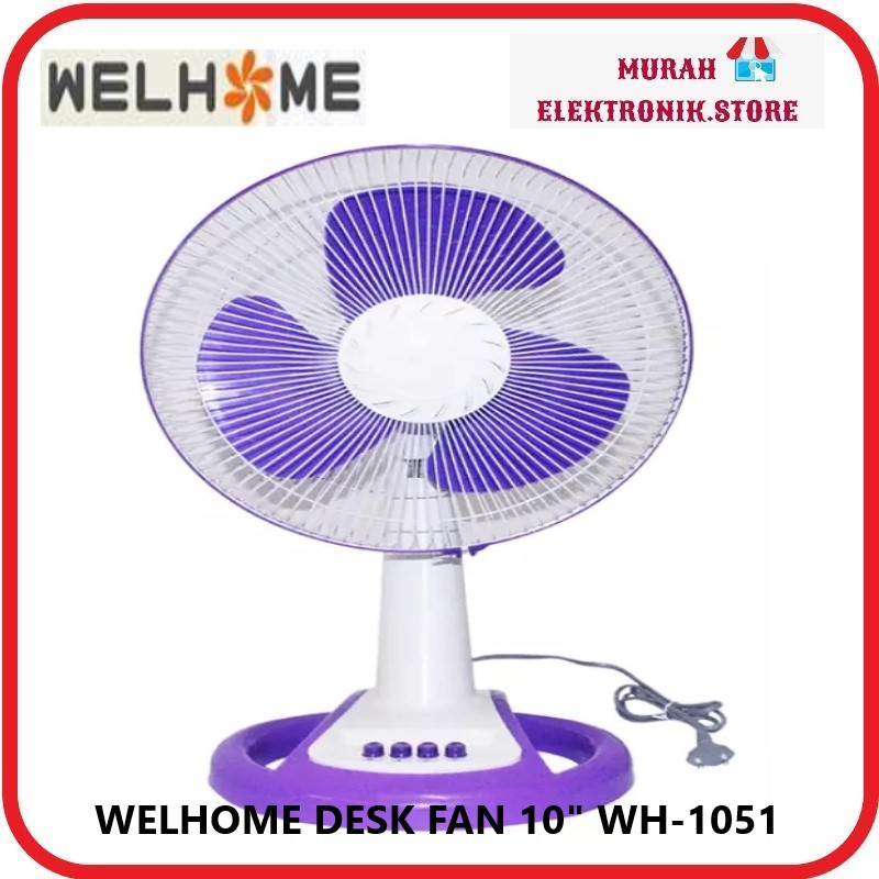 Kipas Angin Meja Desk Fan/Wallfan Welhome WH-1051 [10 Inch]