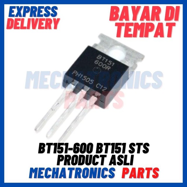 [SMC-9093] BT151-600 BT151 STS PRODUCT ASLI