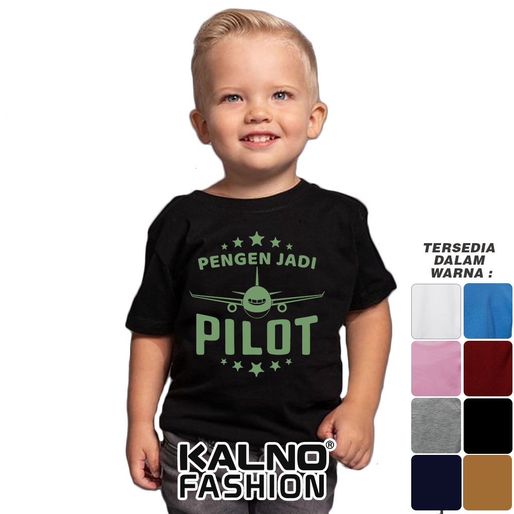 Baju Anak Print Pengen jadi pilot 301 - Anak Anak Umur 1 -  7 Tahun Ukuran S M L XL