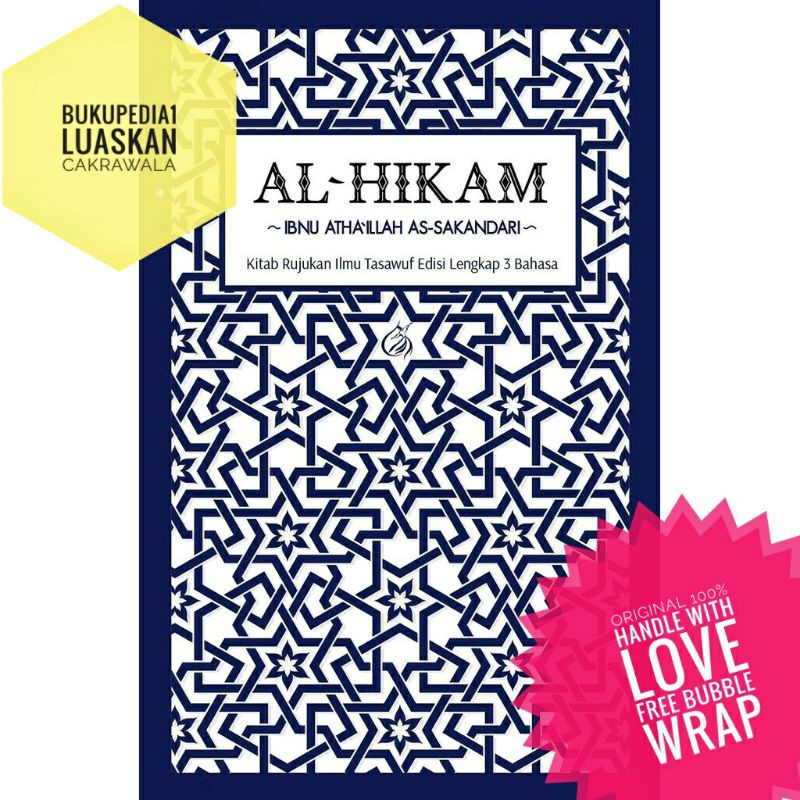 Al-Hikam : Kitab Rujukan Ilmu Tasawuf edisi lengkap 3 bahasa