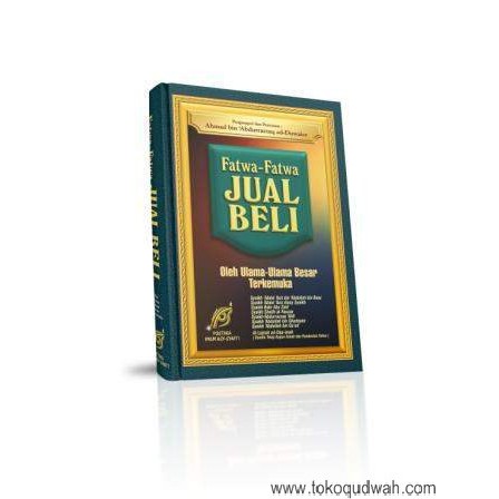 Buku Fatwa Fatwa Jual Beli - Ahmad Bin Abdurrazzaq Ad-Duwaisy