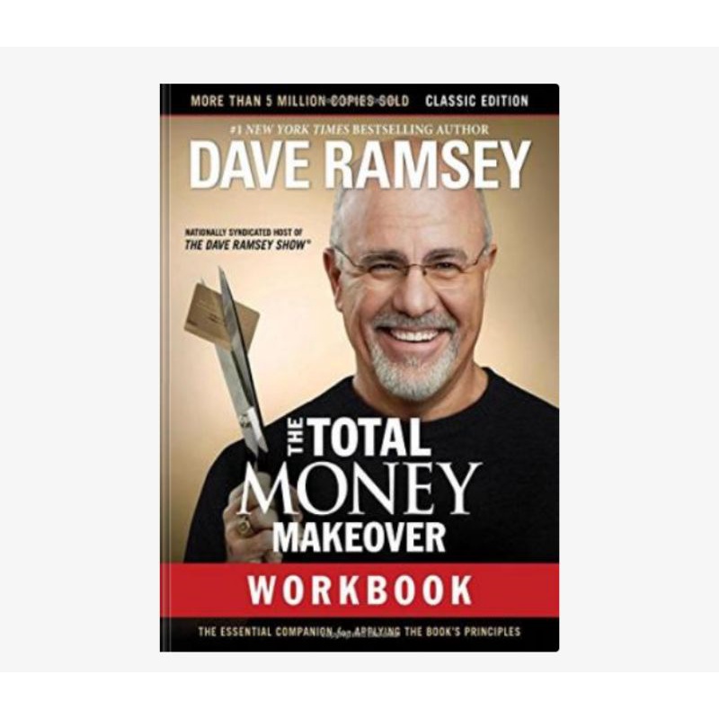

The Total Money Makeover Workbook: Classic Edition: The Essential Companion for Applying the Book’s Principles