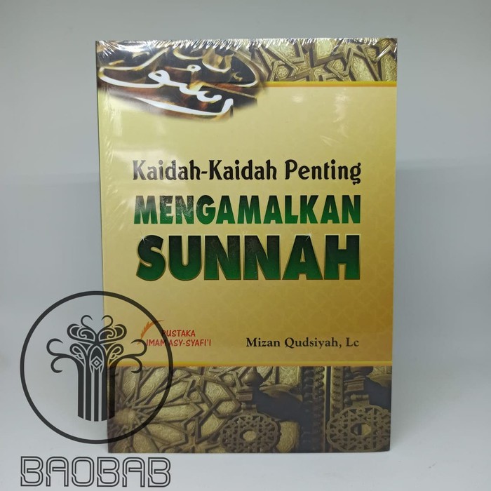Buku Kaidah-kaidah Penting Mengamalkan Sunnah | Pustaka Imam Syafi'i