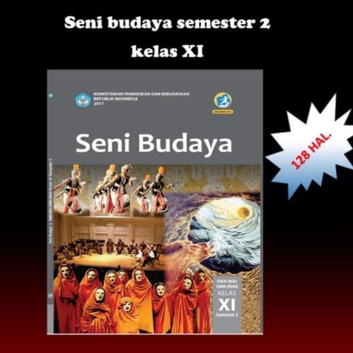 

buku teks siswa seni budaya k13 Dikbud kelas 11 semester 2 edisi revis