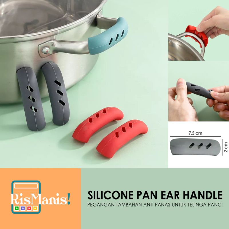 SILICONE PAN EAR HANDLE - Pegangan Telinga Panci Anti Panas Silikon Food Grade Cover Kuping Dandang Sarung Penutup Wajan