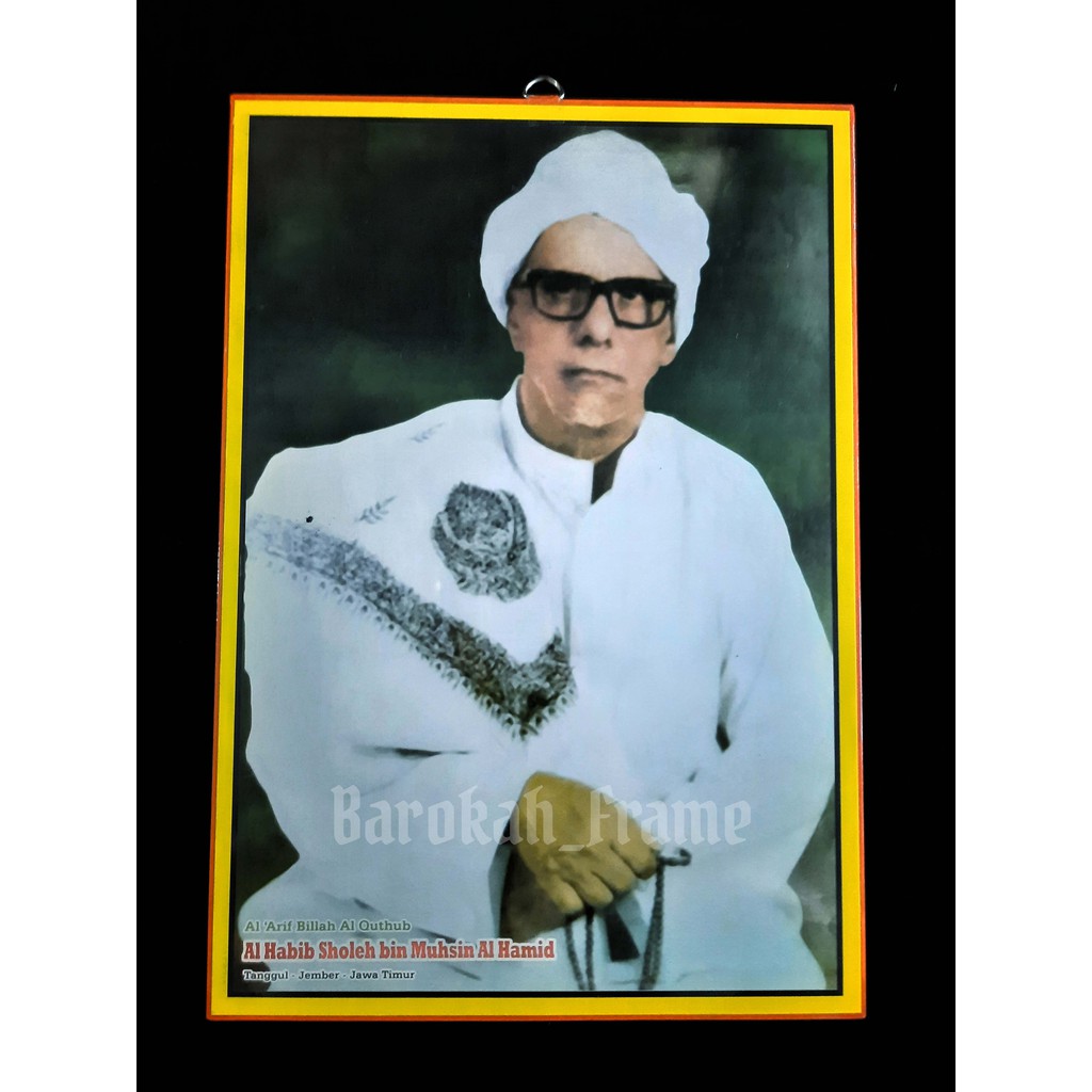 foto Habib Habaib dan Foto Ulama Habib Sholeh bin Muhsin al-Hamid Tanggul