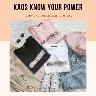  KAOS  KNOW YOUR POWER KAOS WANITA OVERSIZE  Shopee 