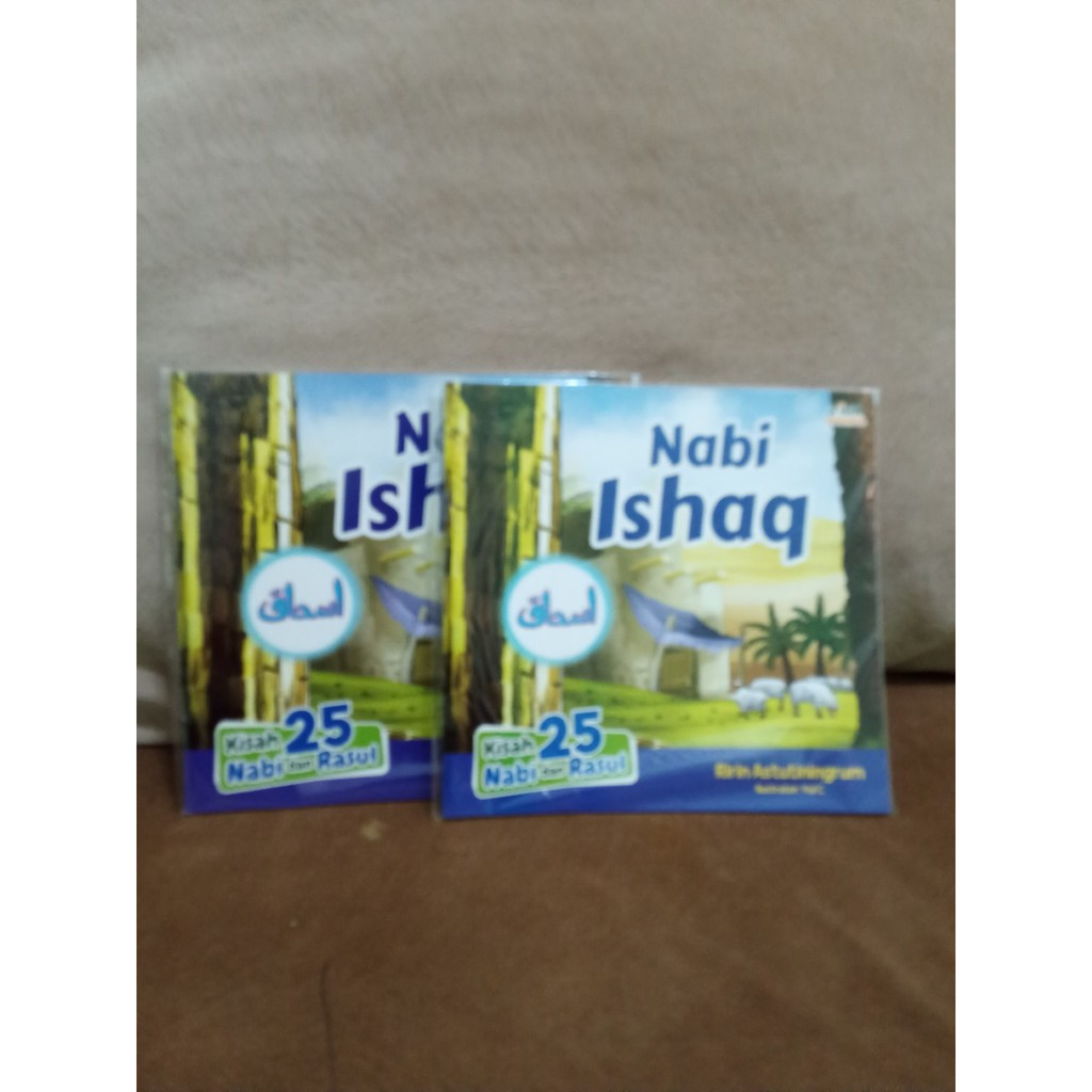 Tiga Ananda | Kisah 25 Nabi dan Rasul : Nabi Ishaq
