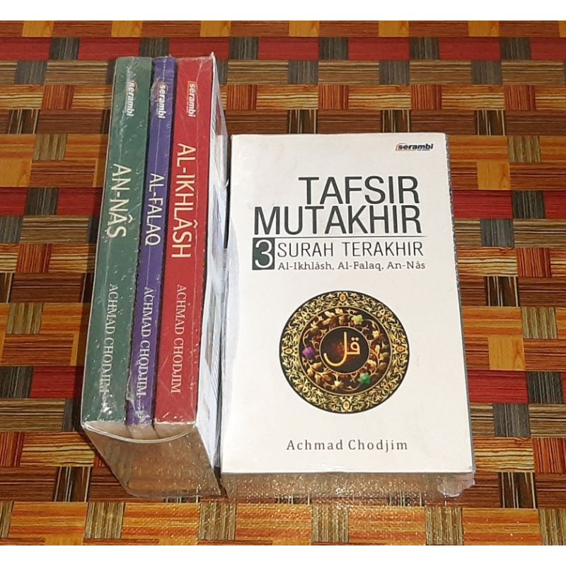 Tafsir Mutakhir 3 Surah Terakhir