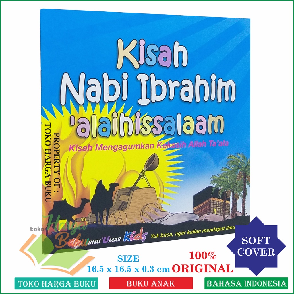 Kisah Nabi Ibrahim 'Alaihissalaam Kisah Mengagumkan Kekasih Allah Ta'ala Kholilullah Ibrohim Buku Anak Full Color Penerbit Pustaka Ibnu Umar