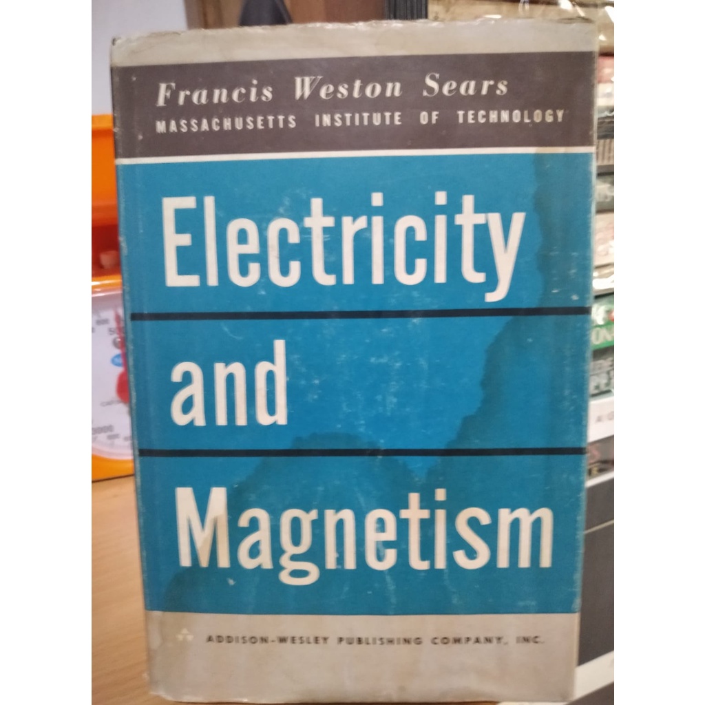 Electricity and Magnetism-Francis Weston Sears