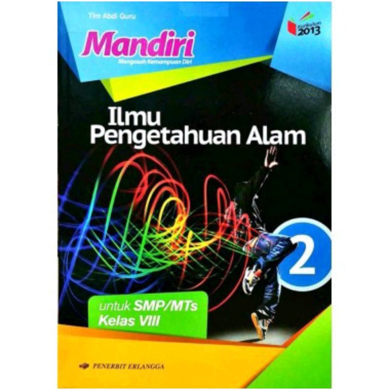 Erlangga - Buku Pelajaran Mandiri IPA Ilmu Pengetahuan Alam Kelas 1,2,3 SMP/MTs Kurikulum 2013 Revisi