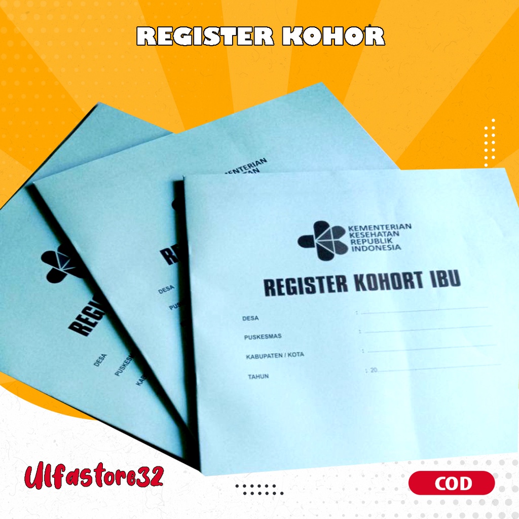 Register Kohor IBU 2021 , Register Kohor Bayi , Register Kohor Lansia , Register Kohor Ibu Bersalin 