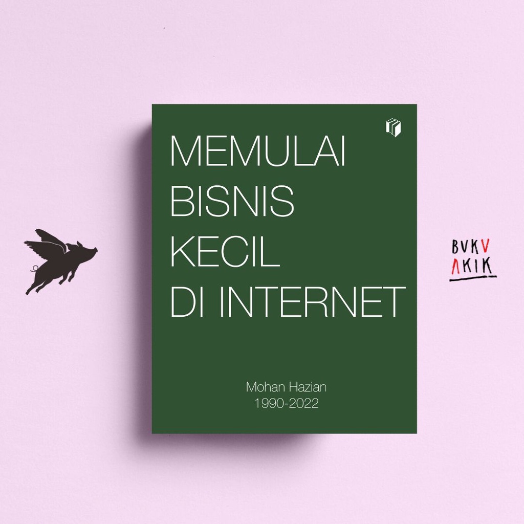 Memulai Bisnis Kecil di Internet - Mohan Hazian