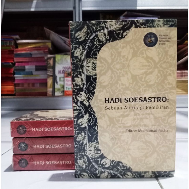 OBRAL BUKU BIOGRAFI // SASTRA // buku HADI SOESASTRO : Sebuah antologi pemikiran ( baru )