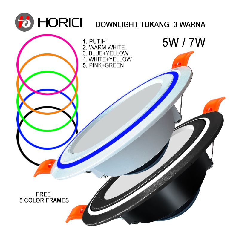 MODEL BARU MEREK HORICI ASLI FULL TERANG 5W 7W LAMPU DOWNLIGHT LED PLAFON NYALA ADA PUTIH / WARM WHITE / 3 WARNA-PUTIH+BIRU+GUNING / PUTIH+PINK+HIJAU/PUTIH+GUNING+WW