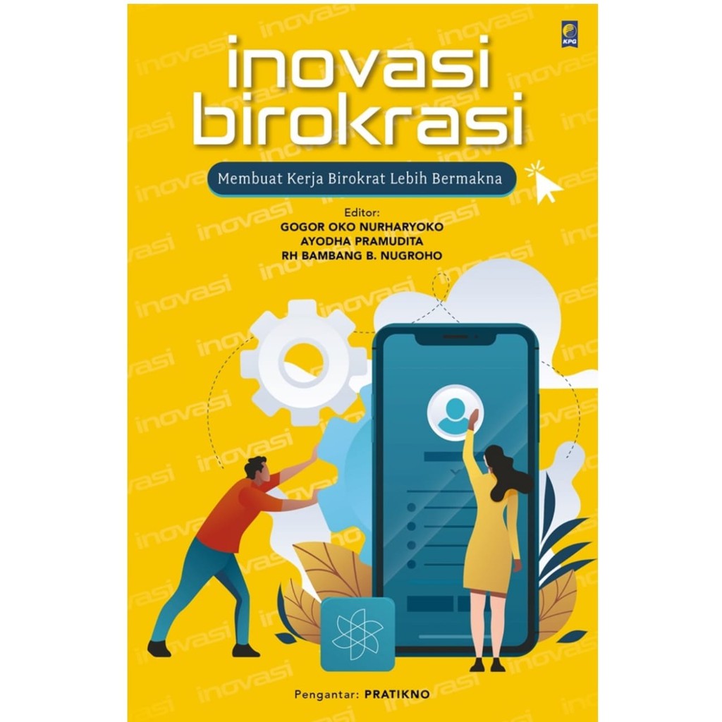 Buku Inovasi Birokrasi GOGOR OKO NURHARYOKO ET AL