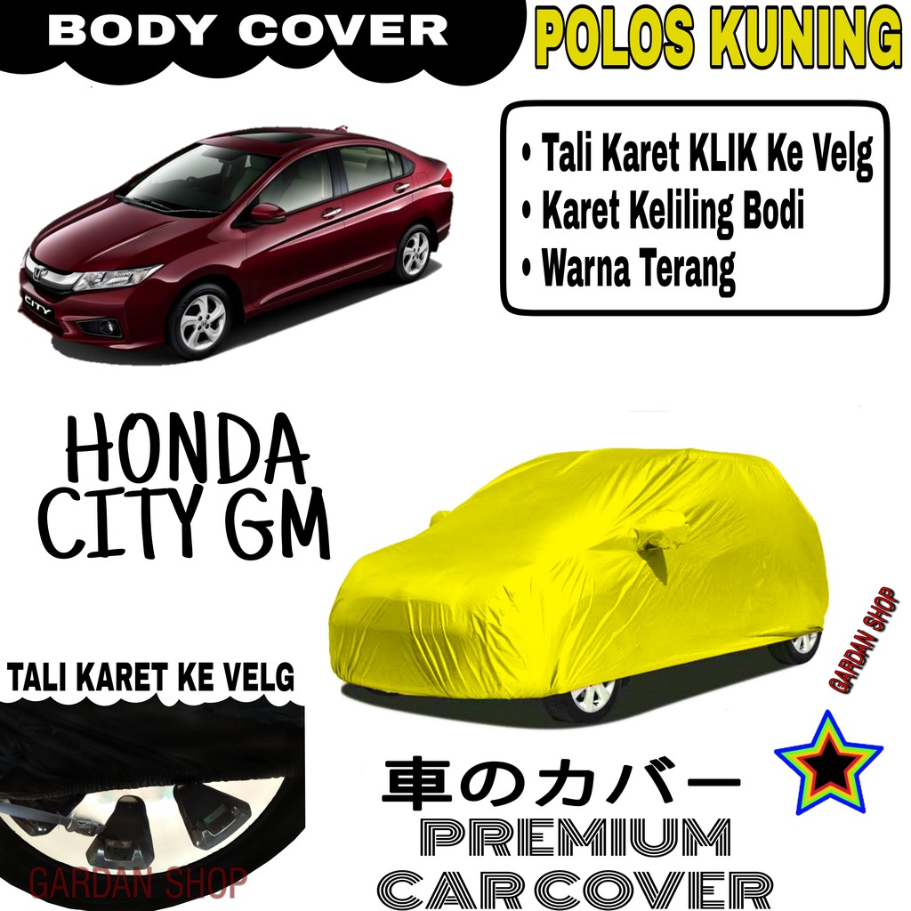 Sarung Mobil HONDA CITY GM Polos KUNING Body Cover Penutup Body City PREMIUM Kuning