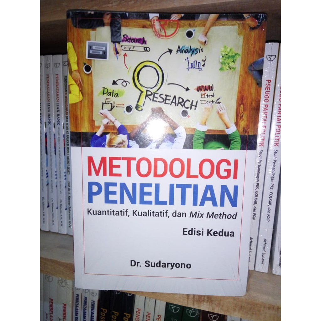 Metodologi Penelitian Kuantitatif Kualitatif Mix Method Edisi Kedua Dr Sudaryono Rajawali Shopee Indonesia
