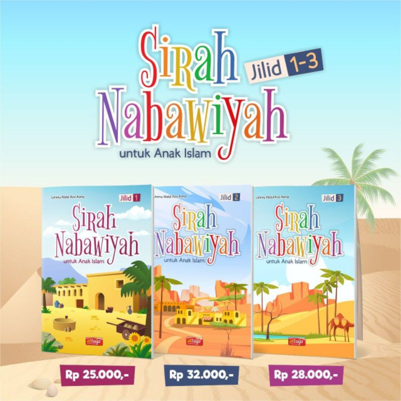 Buku SIRAH NABAWIYAH UNTUK ANAK ISLAM JILID 1-2-3 - attuqa - modul siroh nabawiyyah - sejarah perjal