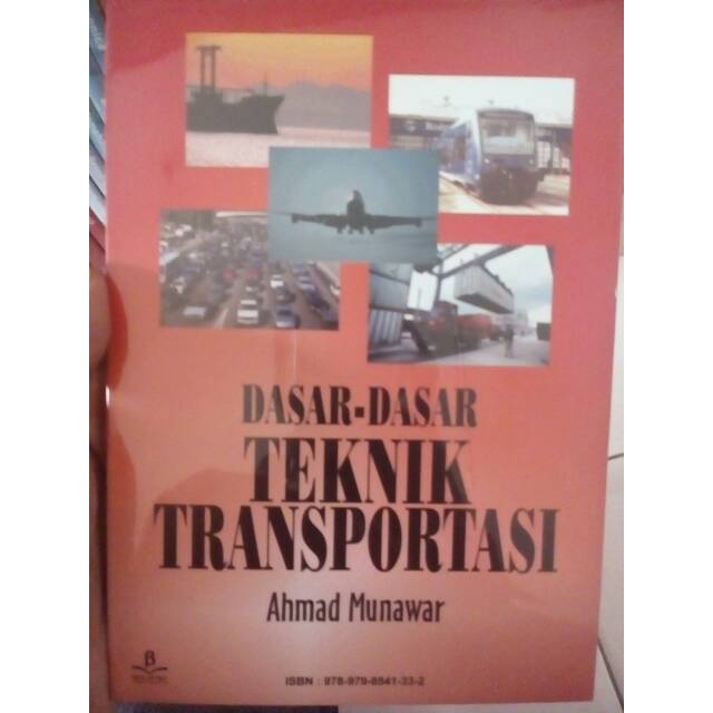 Jual Buku Dasar-dasar Teknik Transportasi - Ahmad Munawar Indonesia ...