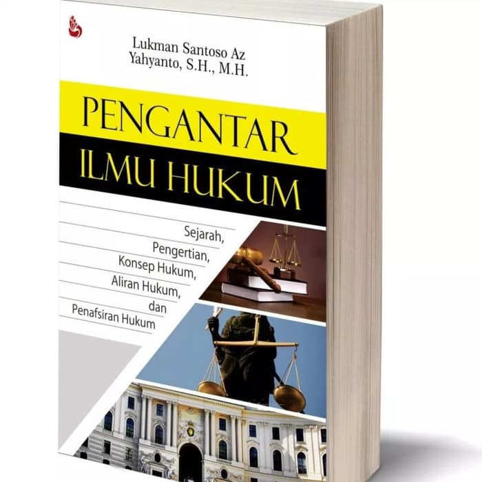 PENGANTAR ILMU HUKUM (SEJARAH PENGERTIAN KONSEP HUKUM) LUKMAN SANTO