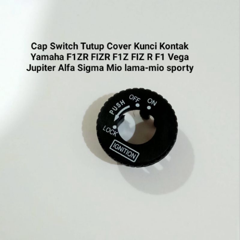 CAP SWICTH TUTUP COVER KUNCI KONTAK YAMAHA-FIZR-ALFA-DLL BARANG SESUAI GAMBAR PHOTO