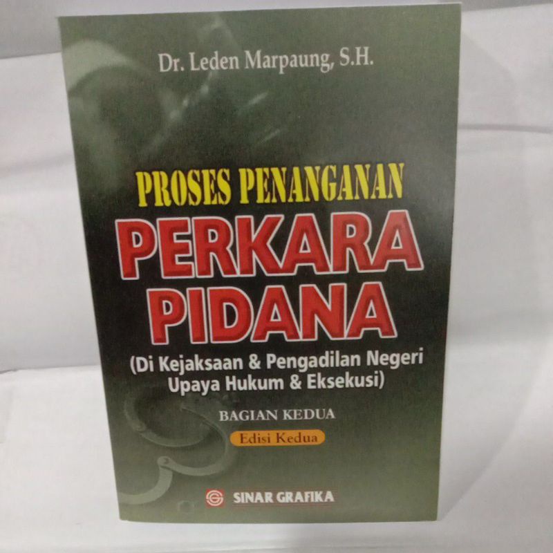 

PROSES PENANGANAN PERKARA PIDANA by Dr. leden Marpaung