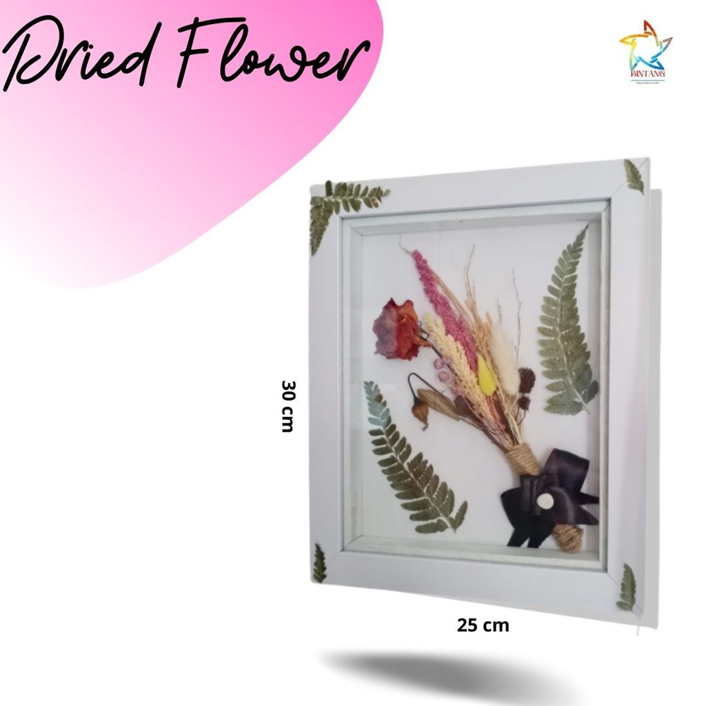 Dried Flower 3D/Hiasan Dekorasi Pigura Bunga Kering Frame 3D 25 cm x 30 cm