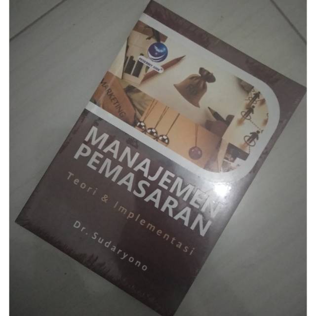 Manajemen Pemasaran Teori Dan Implementasi - Sudaryono