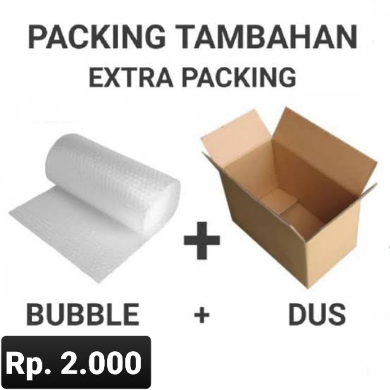

EXTRA PACKING DUS DAN BUBBLE WRAP