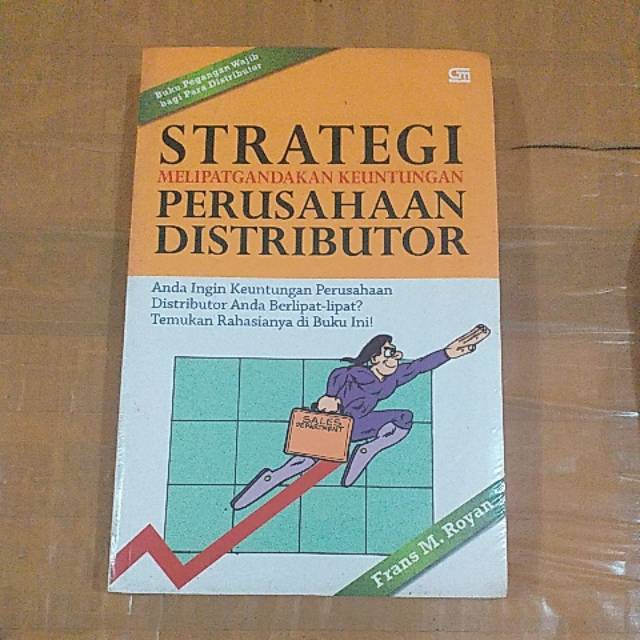

STRATEGI MELIPATGANDAKAN KEUNTUNGAN PERUSAHAAN DISTRIBUTOR