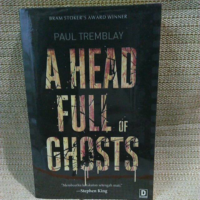 Novel A Head Full of Ghosts Karya Paul Tremblay