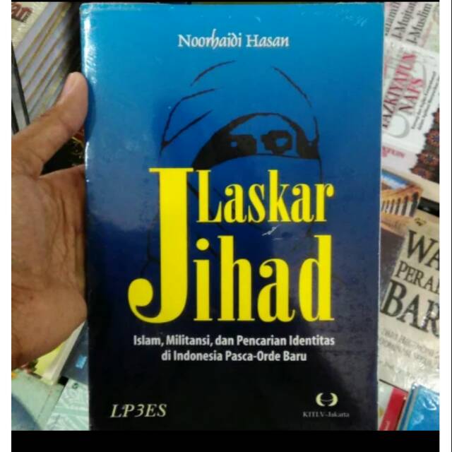 Laskar Jihad islam militansi dan pencarian identitas  - Noorhadi Hasan