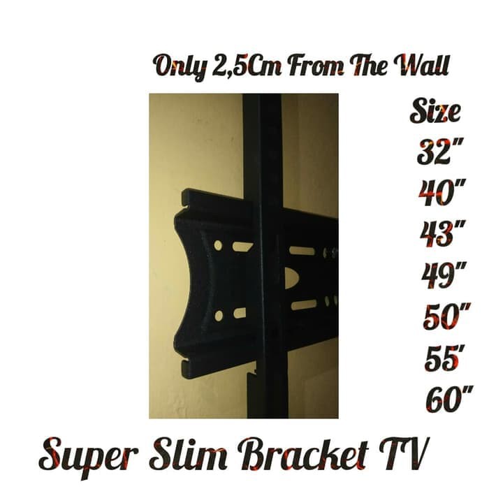 Bracket UHD LED Curved Super Slim 32 sampai 60 Inch Import ori