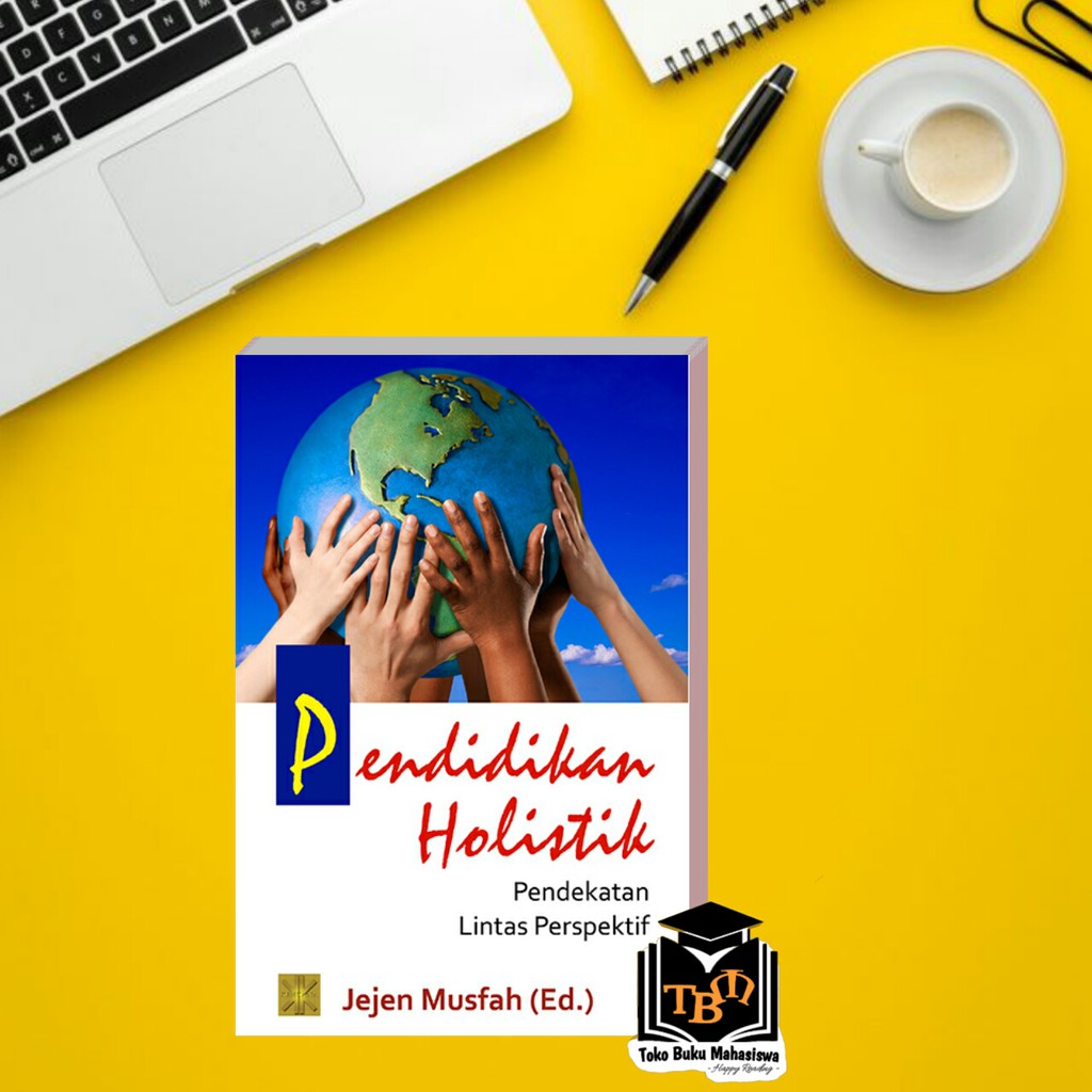 PENDIDIKAN HOLISTIK PENDEKATAN LINTAS PERSPEKTIF #PRENADA