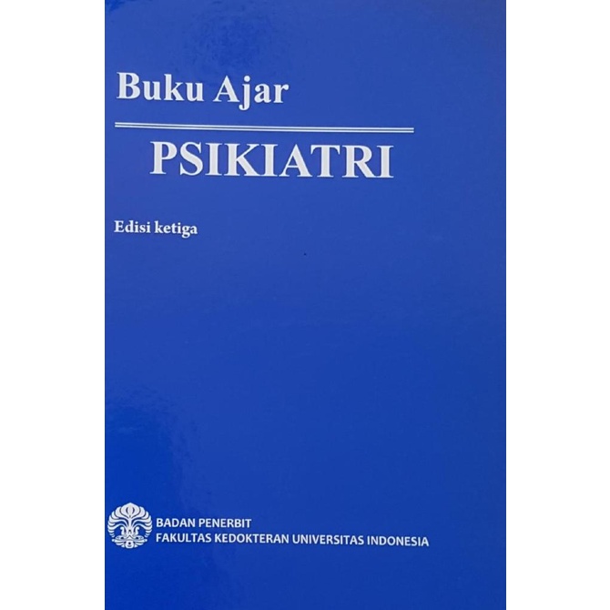 

Buku Ajar Psikiatri Edisi 3, th 2017 - FKUI ORIGINAL