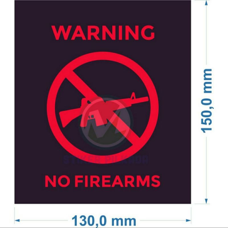 

STIKER VINYL NO FIRE ARMS 15x13CM