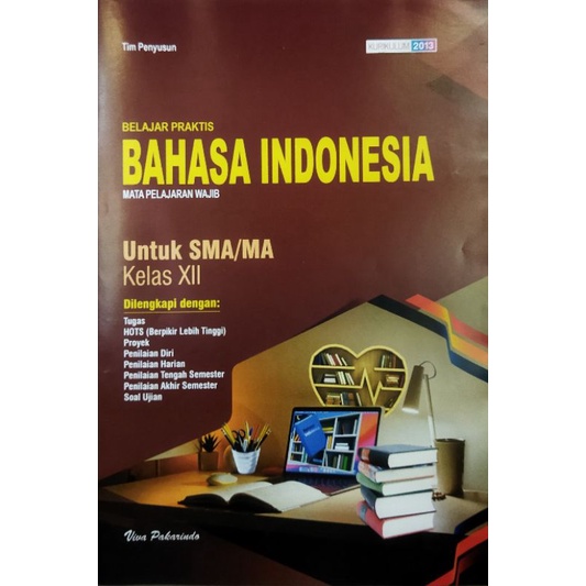Terbaru! Buku LKS SMA / MA KELAS 12 semester 1 & 2 K.13 TA 2022/2023 l Viva pakarindo-BAHASA INDONESIA
