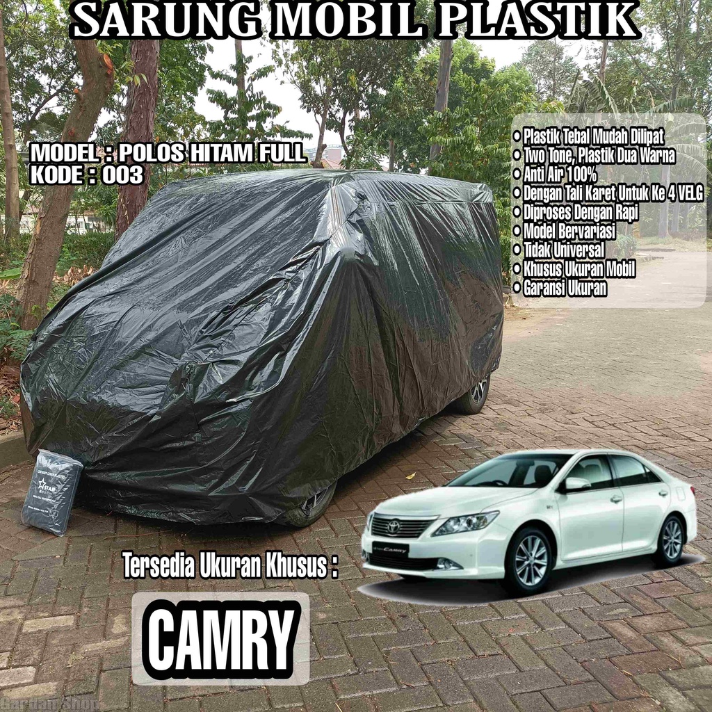 Sarung Mobil Plastik CAMRY Hitam Polos Full Anti Air Full Black Waterproof