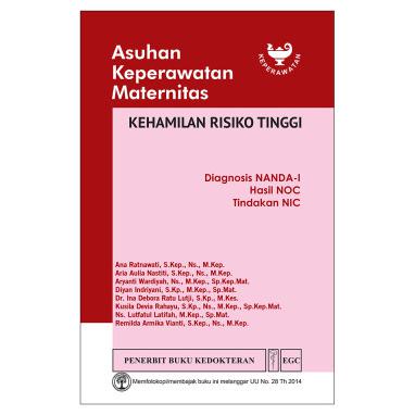 

Buku Asuhan Keperawatan Maternitas Kehamilan Resiko Tinggi - ORI - Kualitas Jaminan Bergaransi