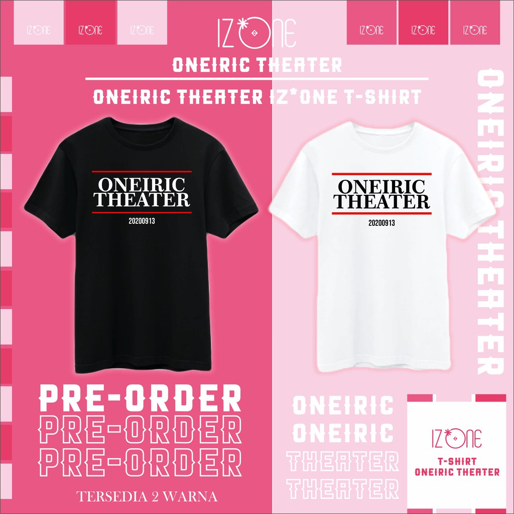 IZ*ONE ONEIRIC THEATER T-SHIRT [BACA DESKRIPSI]