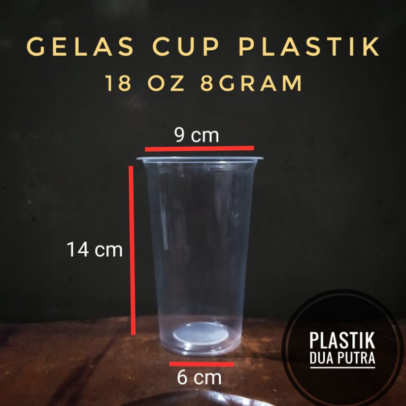 Gelas Cup Plastik 18oz 8gram
