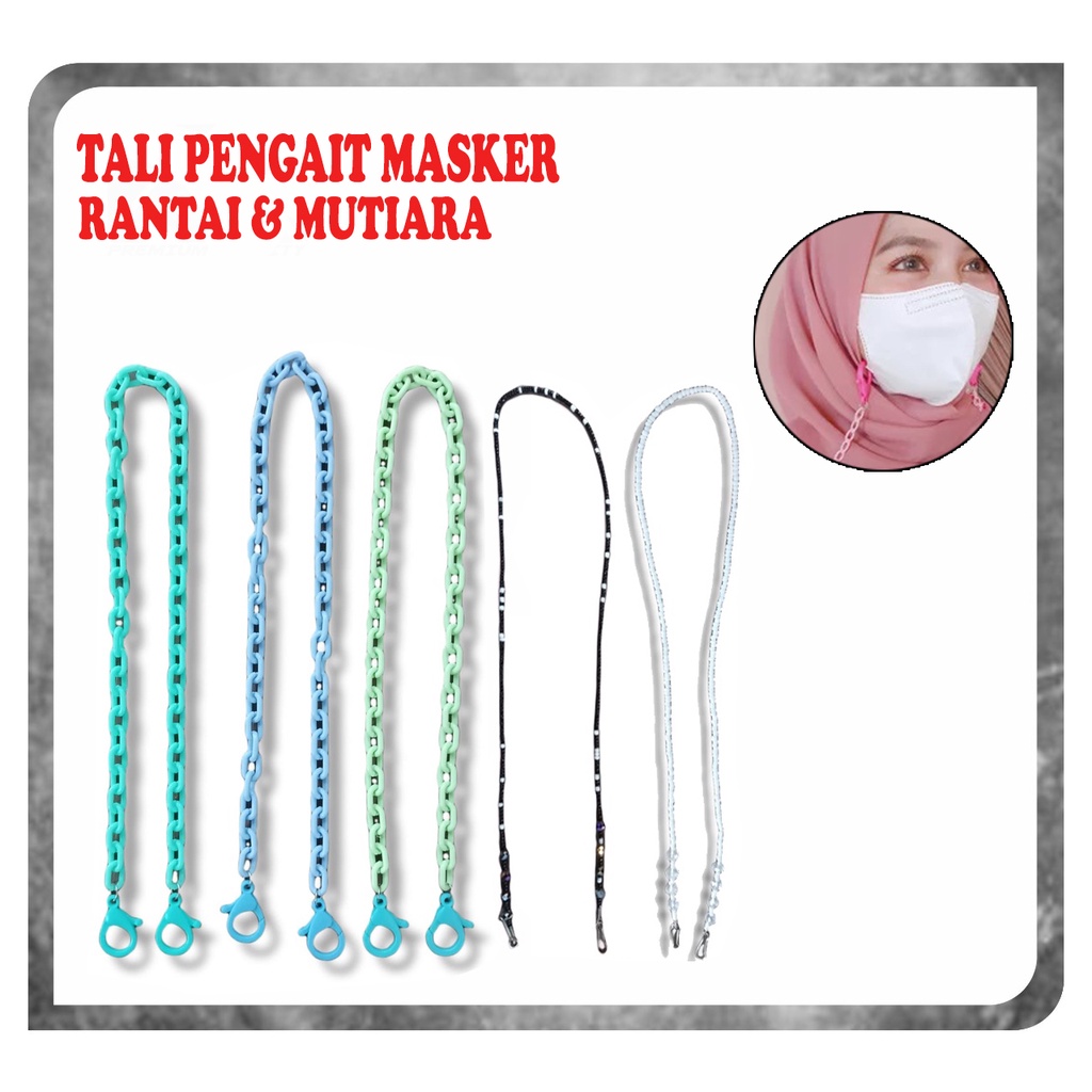 Tali Pengait Masker RANTAI/MUTIARA Adjustable Strap Konektor / Pengaiit Masker Hijab