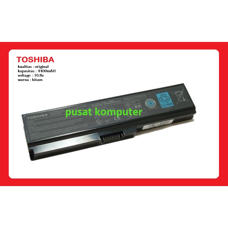 Baterai Toshiba Original Satellite C600 C640 C666 L635 L640 L645 L730 L735 L740 L745 L775 PA3817U