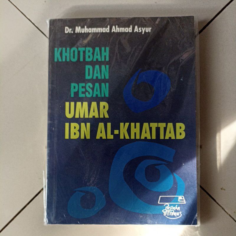 Khotbah Dan Pesan Umar Ibn Al-Khattab